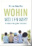 Rosenthal, Michael - Wohin wollen wir?