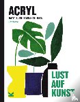 RITA ISAAC - ACRYL - LUST AUF KUNST