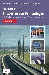 Freystein, Hartmut, Muncke, Martin, Schollmeier, Peter - Handbuch Entwerfen von Bahnanlagen