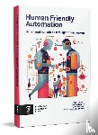  - Human Friendly Automation
