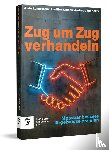Colson, Aurélien, Lempereur, Alain, Winheller, Andreas - Zug um Zug verhandeln