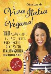 Coscarelli, Chloe - Viva Italia Vegana!