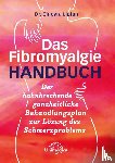 Liptan, Ginevra - Das Fibromyalgie-Handbuch