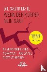 Maté, Gabor - Wenn der Körper nein sagt