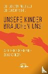 Neufeld, Gordon, Maté, Gabor - Unsere Kinder brauchen uns