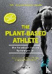 Frazier, Matt, Cheeke, Robert - The Plant-Based Athlete