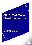 Avanessian, Armen - Planetarische Ethik