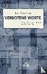 Trubel, Erna Maria - Verbotene Worte