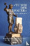 Kunz, Roy, Müller, Thomas - 'Tu wie der Bildhauer'