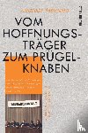 Malycha, Andreas - Vom Hoffnungsträger zum Prügelknaben