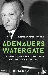 Henke, Klaus-Dietmar - Adenauers Watergate