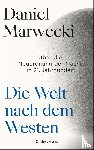 Marwecki, Daniel - Die Welt nach dem Westen