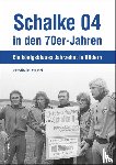 Wessel, Friedhelm - Schalke 04 in den 70er-Jahren