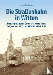 Schönefeld, Ludwig - Die Straßenbahn in Witten