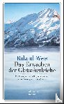 Weis, Roland - Das Erwachen der Gletscherleiche