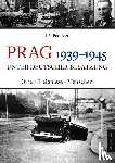 Padevet, Jirí - Prag 1939-1945 unter deutscher Besatzung