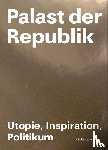  - Palast der Republik
