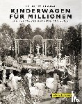 Wittwika, Petrik - Kinderwagen für Millionen