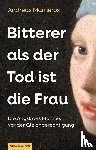 Marneros, Andreas - Bitterer als der Tod ist die Frau