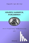  - Graben, sammeln, publizieren