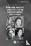 Panagiotou, Johanna Mamali - Frauen, Macht und Politik im Kalten Krieg (1947-1953)