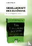 Freinacht, Hanzi, Görtz, Daniel P., Friis, Emil Ejner - Gesellschaft des Zuhörens