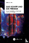 Ramm, Martin - Das Schiff und die Fremde