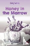 Waters, Emily - Honey in the Marrow