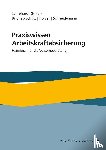Briones-Schulz, Katja, Holzer, Stefan, Schneidemann, Herbert - Praxiswissen Arbeitskraftabsicherung