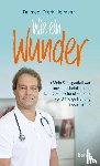 Heimann, Dierk - Wie ein Wunder