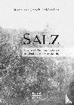Schleiden, Matthias Jacob - Salz. Seine Geschichte, seine Symbolik und seine Bedeutung im Menschenleben.
