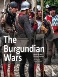 Seehase, Hagen - The Burgundian Wars