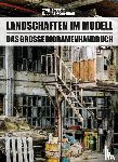 Redondo, Javier, Vidal, Diego Cuenca, Villanueva, Lechu - Landschaften im Modell