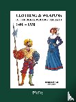 Lehnart, Ulrich - Clothing & Weapons of the Durer Period 1480-1530