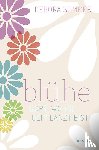 Sommer, Debora - Blühe dort, wo du gepflanzt bist