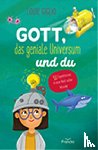 Giglio, Louie - Gott, das geniale Universum und du