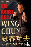 Lopez, Mario - Die Kunst des Wing Chun