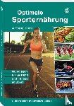 Friedrich, Wolfgang - Optimale Sporternährung