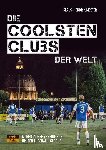 Mester, Klaus-Hendrik - Die coolsten Clubs der Welt