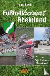 Holger, Hoeck - Fußballheimat Rheinland