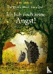 Teckentrup, Britta - Der große und der kleine Igel / Ich hab doch keine Angst!
