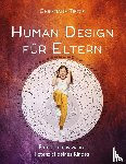 Tietze, Christiane - Human Design für Eltern