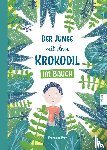 Frey, Franziska - Der Junge mit dem Krokodil im Bauch