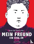 Gendry-Kim, Keum Suk - Mein Freund Kim Jong-un