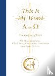 Gabriele Publishing, House - This Is My Word, Alpha and Omega