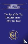 Gabriele Publishing, House - The Age of the Lily, The High Time – After the Time