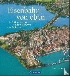  - Eisenbahn von oben