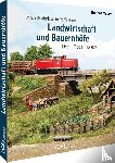 Mauer, Thomas - Modellbahnbau in Perfektion: Landwirtschaft und Bauernhöfe