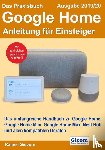 Gievers, Rainer - Das Praxisbuch Google Home - Anleitung für Einsteiger (Ausgabe 2019/20)