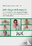 Hillert, Andreas, Göhre, Carolin, Hillert, Sophia - JuKo (Jugend-Kompass)